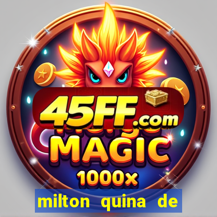 milton quina de siqueira junior